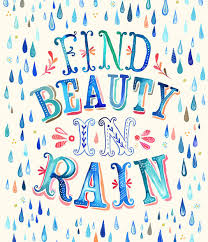 find beauty in rain